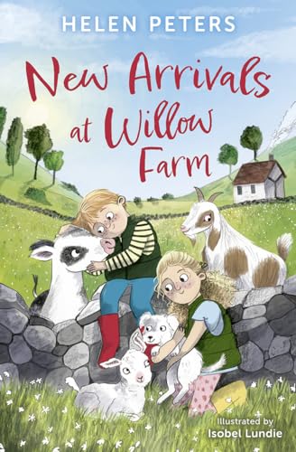 New Arrivals at Willow Farm: 2 heartwarming animal stories in 1! von Barrington Stoke